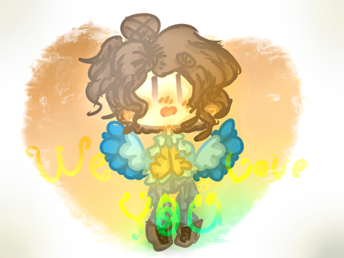 We Love You!
