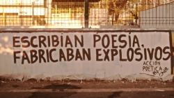 accionpoeticaenchile:  “Escribían poesía, fabricaban explosivos.” Américo Vespucio/Coronel. La Granja