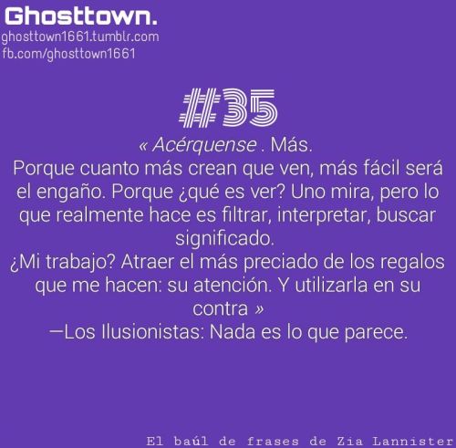 Ghosttown. • Con esta frase, doy por inaugurada mi sección: El...