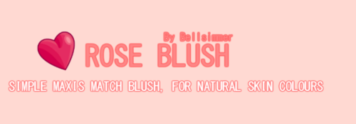 Subtle yet effective, this small blush covers your sims ears, cheeks, some parts of the body, and no