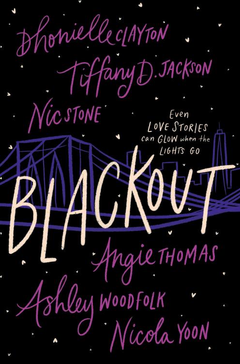 Book Review: BlackoutTitle: BlackoutAuthor: Dhonielle Clayton, Tiffany D. Jackson, Nic Stone, Angie 