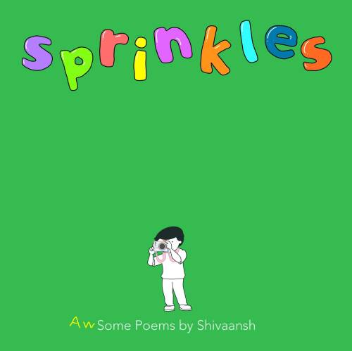 In December I made the illustrations of ‘Sprinkles’, a poetry book by a 4-year-old boy.I