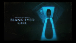 Blank-Eyed Girl - title carddesigned and