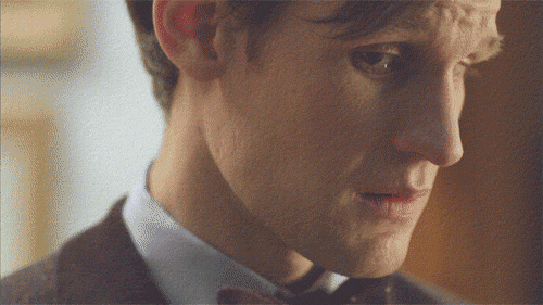 doctorwho:  “What’s wrong?”           