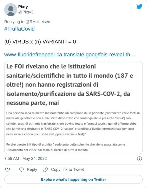 #TruffaCovid  (0) VIRUS x (n) VARIANTI = 0https://t.co/xFquUxe067 pic.twitter.com/s3ZXJn3Irr  — Pixty (@Pixty3) May 24, 2022