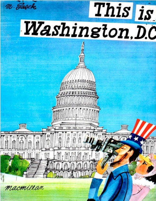 talesfromweirdland:Images from Miroslav Sasek’s 1960s book, This Is Washington, D.C.These pictures m