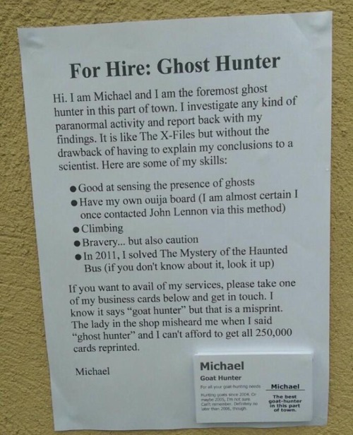 alienpapacy:averyterrible:babygoatsandfriends:Goat hunter250,000 cardsI am the foremost ghost hunter