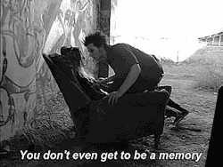 tonight-i-will-not-surrender:  You don’t even get to be a memory… x 