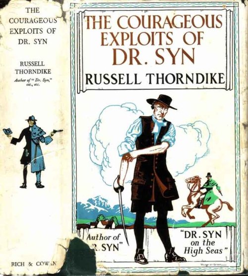 The Courageous Exploits of Doctor Syn. Russell Thorndyke. London: Rich and Cowan, [1939]. First edit