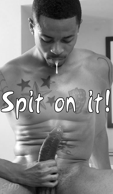 sexymaledesigns:&lsquo;Spit on it” tallscreen background, designed by Sexy Male Designs. Y