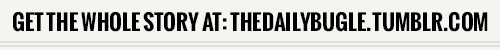 thedailybugle:  By Ned Leeds, City Bureau NEW YORK - Two days after the attack of the Lizard, over 45% of New Yorkers say they are just as afraid of the mysterious Spider-Man as they are of the reptilian menace. The Daily Bugle poll also shows that 83%