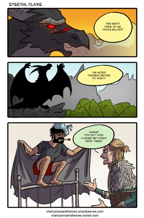 championsandheroes:Having a fever just means that you’re turning into a dragon, evidently.I&rs
