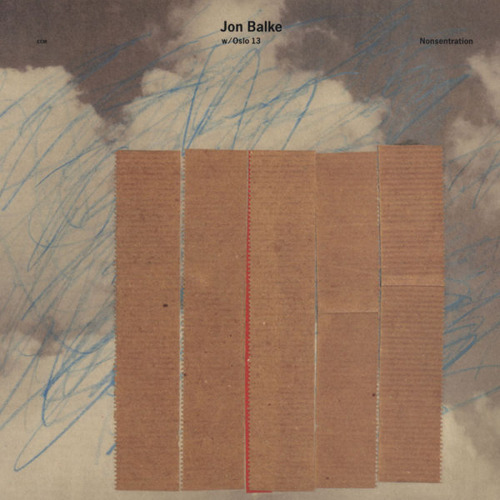 garadinervi: Barbara Wojirsch (cover design), Jon Balke w/ Oslo 13: ‘Nonsentration’, ECM