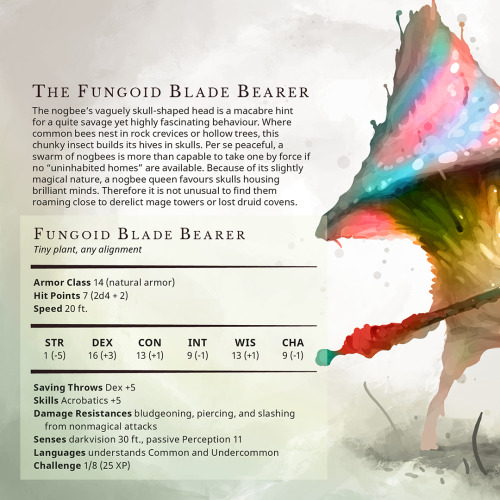 Fungoid Blade Bearer – Tiny humanoid, unalignedWhile some may argue that the fungoids are opportunis