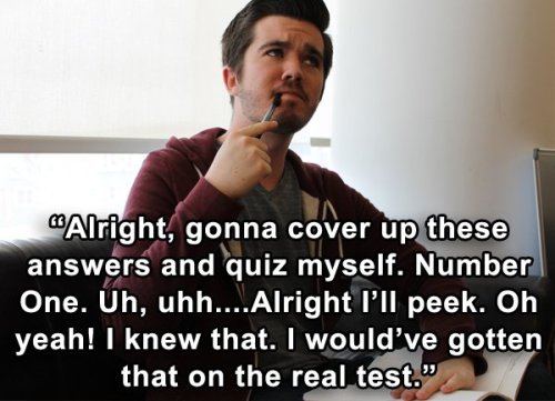 the-best-of-funny:  yamesmooma:  envy4breakfast:  CollegeHumor: The 10 Lies You Tell Yourself Every All-Nighter  This is all me.  X