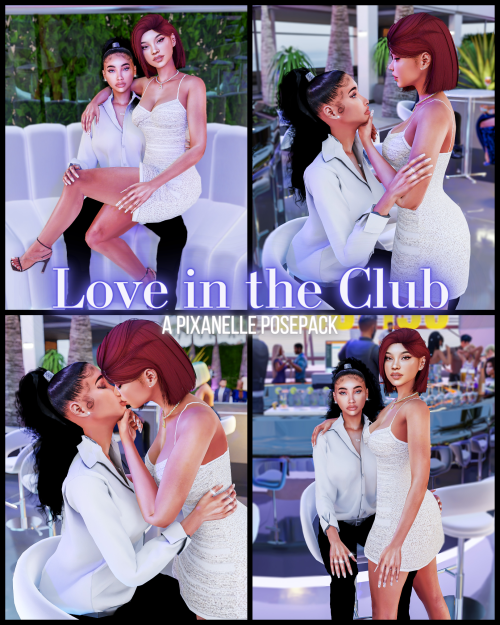 LOVE IN THE CLUB POSEPACK  Hey babies! Here are some cute couple poses for your sims while they&rs