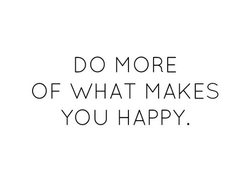 thehappyprojectblog:
“ What makes you happy? Write a list and do more of all of it.
”