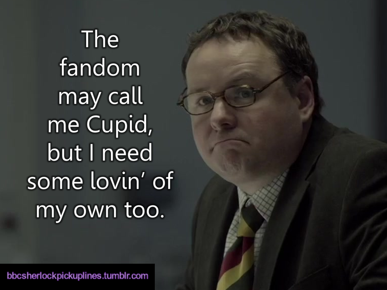 &ldquo;The fandom may call me Cupid, but I need some lovin&rsquo; of my own