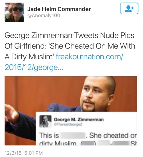 black–lamb:  sky-ven:  krxs10:  George Zimmerman is in the news again and no, unfortunately it’s not because he’s dead or in prison.  This time Zimmermans Twitter account has been suspended for posting his ex girlfriends nudes with some added