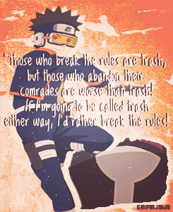 starkana:    30 DAY NARUTO CHALLENGE - Day 16:  Favorite Quote(s)       