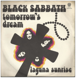 classicwaxxx:  Black Sabbath “Tomorrow’s Dream” / “Laguna Sunrise” Single - Vertigo Records, Italy (1972). 