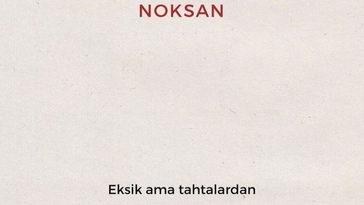 NOKSAN Eksik ama...