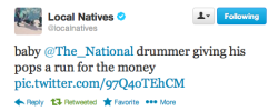 fuckyeahthenational:   @localnatives on Twitter