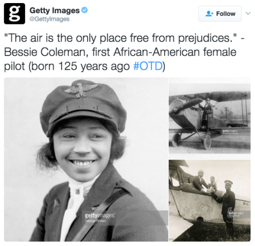 the-movemnt: Google doodle honors Bessie Coleman, the first black woman in the United States to earn a pilot’s license When Bessie Coleman took flight in 1921 she didn’t just break the glass ceiling — she soared tens of thousands of feet above