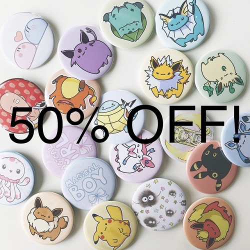 Pinback button sale! All pins are half off now through the end of May!