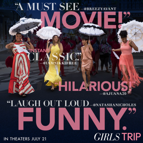 #GirlsTrip is, “Laugh out loud funny.” See the movie fans are praising. Get your tickets