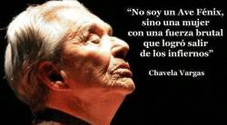 sleeplessembracer:  “I am no Phoenix, but a woman with brutal strenght that made it through the hells” Chavela Vargas