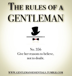 thislilsubtx:  gentlemansessentials:  Rules