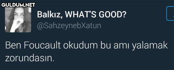 Balkız, WHAT'S GOOD?...