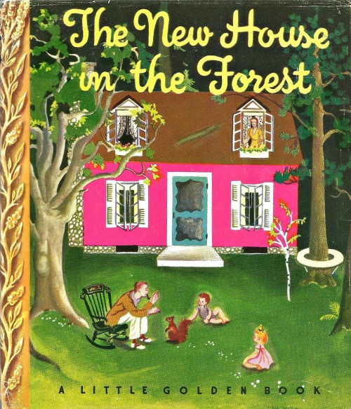 THE NEW HOUSE IN THE FOREST / 24by Lucy Sprague Mitchellillustrated by Eloise Wilkina Bank Street Bo