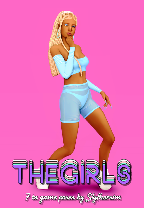 slythersim:theGirls - Girly Poses by Slythersim7 in game posesRequires Andrew’s Pose Player| D O W N