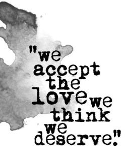 Oh this hit me in the feels.You hate yourself so much that you accept being treated like trash, but you also push people away that treat you better than you think you deserve.Maybe, to have a decent relationship with another person you must first know