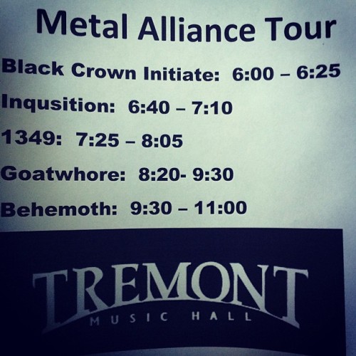 There is still time. Don’t miss this awesome show at #tremontmusichall w/ #behemoth #goatwhore #1349