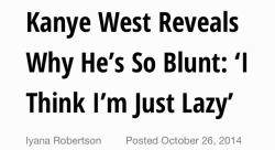 wow, didn&rsquo;t think I&rsquo;ll have so much in common with kanye west