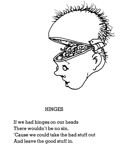 aprilynnepike:  Shel Silverstein wanted to say something very wise. So he wrote a