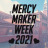 Mercymaker Week