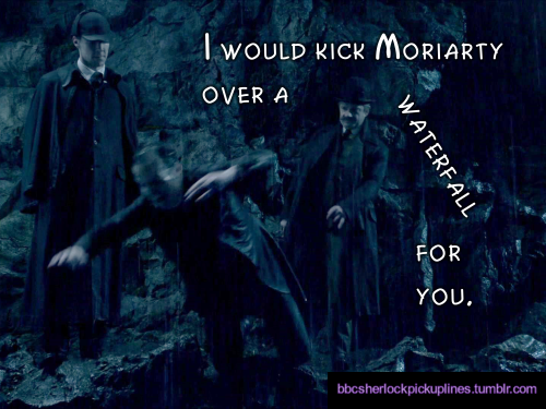Sex â€œI would kick Moriarty over a waterfall pictures