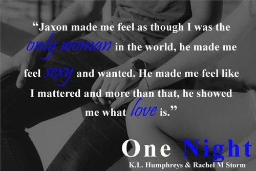★PRE-ORDER NOW★ One Night by KL Humphreys and Rachel M Storm Brianne: One night, that’s all it took