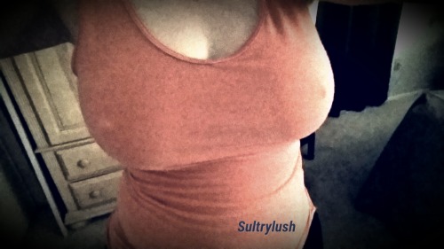 Sex sultrylush:Is it cold in here?! I can’t pictures