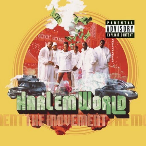 BACK IN THE DAY |3/9/99| Harlem World released their first (and last) album, The Movement, on So So Def Records.