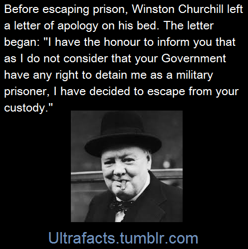 ultrafacts: Churchill escaped from a POW camp. He was captured on 15 November 1899