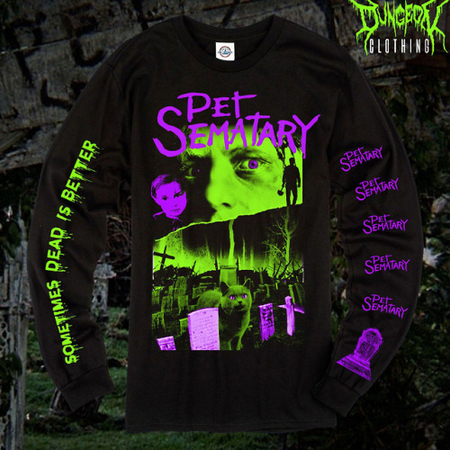 brokehorrorfan: Dungeon Clothing has a Pet Sematary design available on T-shirts ($21) and long-slee