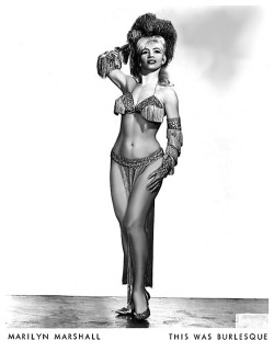Marilyn Marshall      Vintage promotional photo for the show: “This Was Burlesque”.. Marilyn was also chosen to the original cast, by fellow dancer Ann Corio..  The musical revue &ndash; modeled after vintage Burlesque productions from an earlier