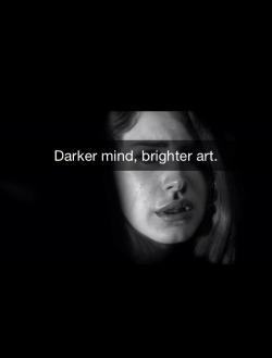 darker mind, brighter art Follow ~*~Selena