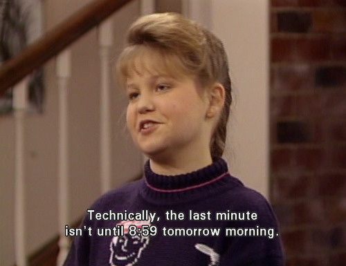 3-day-love: afullhouseoflove: literally me about school Literally everyone about school