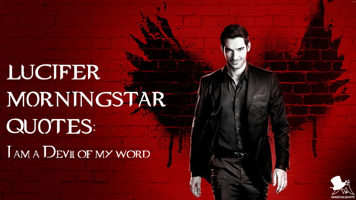 Quotes lucifer morningstar The show